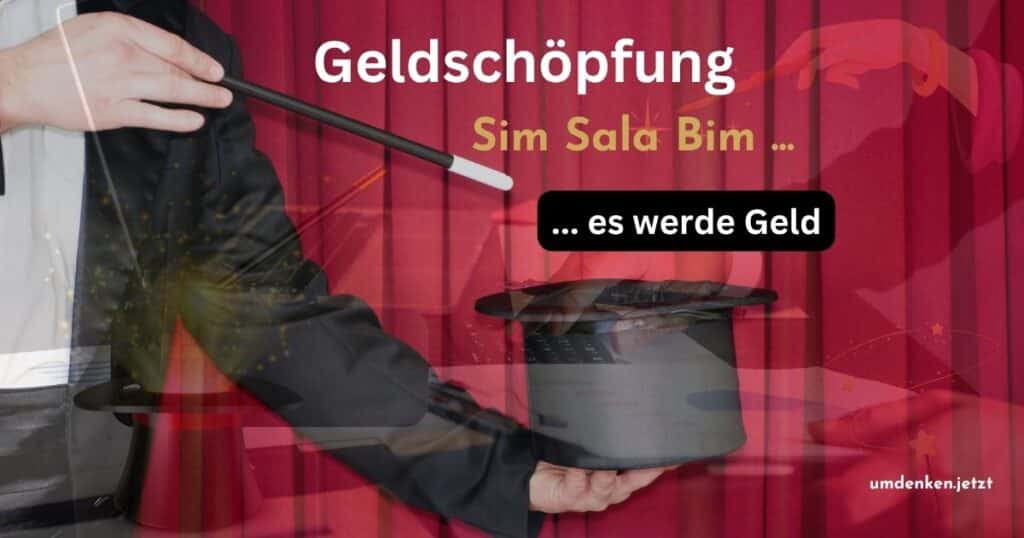 Geldschöpfung per Knopfdruck